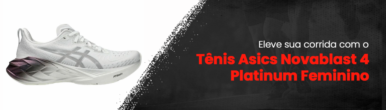Eleve sua corrida com o Tênis Asics Novablast 4 Platinum Feminino