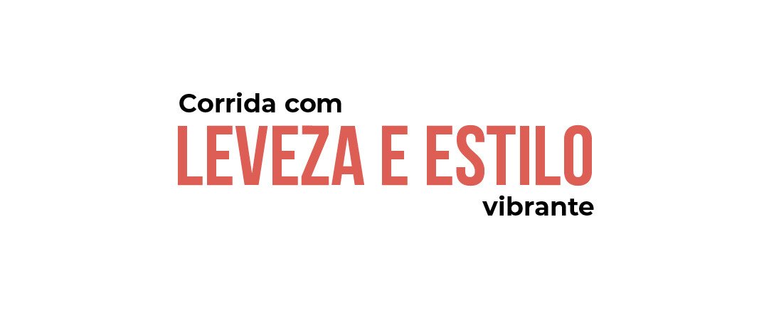 Corrida com leveza e estilo vibrante