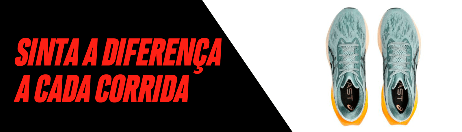 Sinta a diferença a cada corrida 