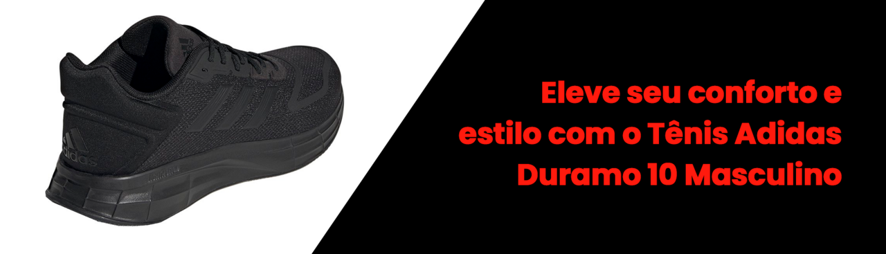 Eleve seu conforto e estilo com o Tênis Adidas Duramo 10 Masculino
