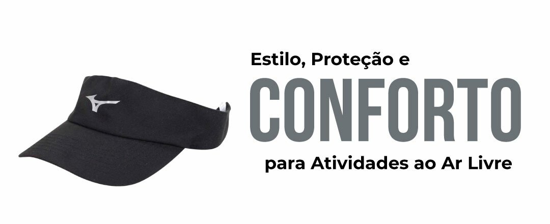 Estilo, Proteção e Conforto para Atividade ao Ar Livre